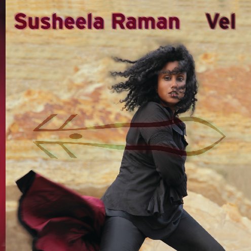View Susheela Raman Vel (soft) by Andrew Catlin, Susheela Raman