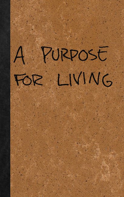 Ver A Purpose For Living por Robert Newcomb