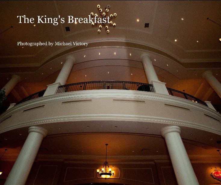 Ver The King's Breakfast por Photographed by Michael Victory