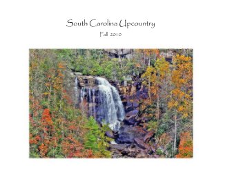 South Carolina Upcountry Fall Colors 2010 book cover