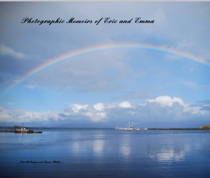 Photographic Memoirs of Eric and Emma book cover