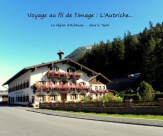 Voyage au fil de l'image : L'Autriche... book cover