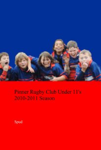 Pinner Rugby Club Under 11's 2010-2011 Season book cover