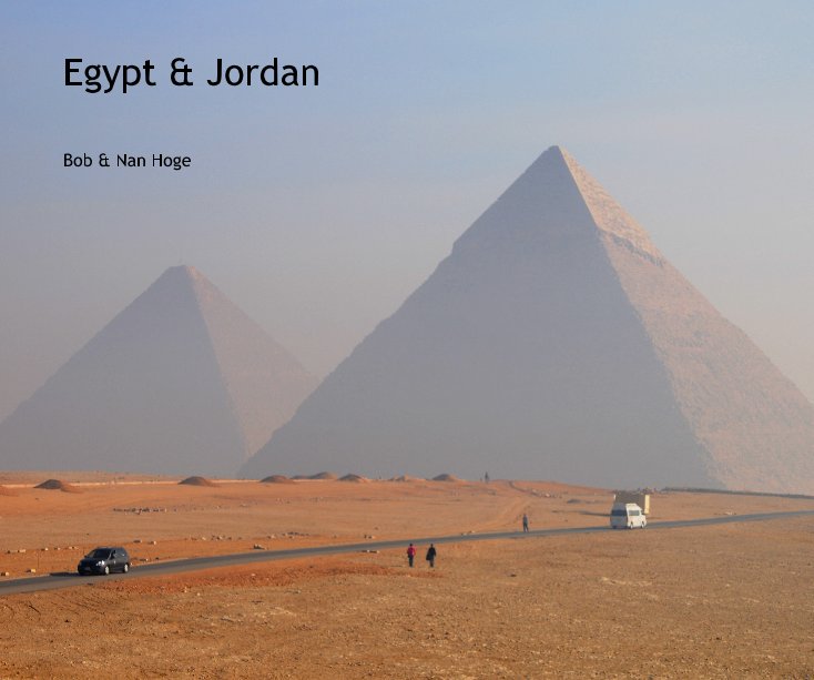 View Egypt & Jordan by Bob & Nan Hoge