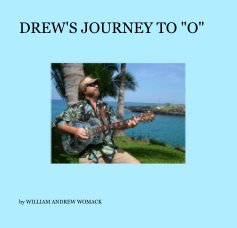 DREW'S JOURNEY TO "O" book cover