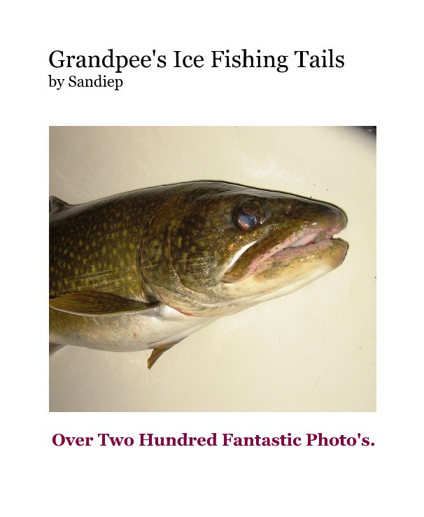 Ver Grandpee's Ice Fishing Tails por Sandiep