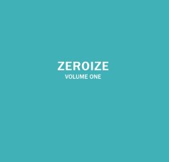 ZEROIZE VOLUME ONE book cover