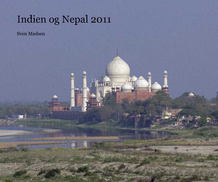 View Indien og Nepal 2011 by Sven Madsen