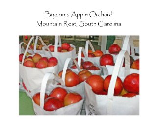 Bryson's Apple Orchard Mountain Rest, South Carolina book cover