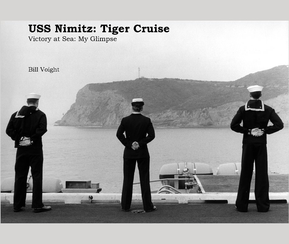 Ver USS Nimitz: Tiger Cruise (Deluxe) por Bill Voight