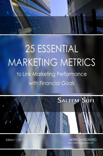 View 25 Essential Marketing Metrics to Link Marketing Performance with Financial Goals by Saleem Sufi