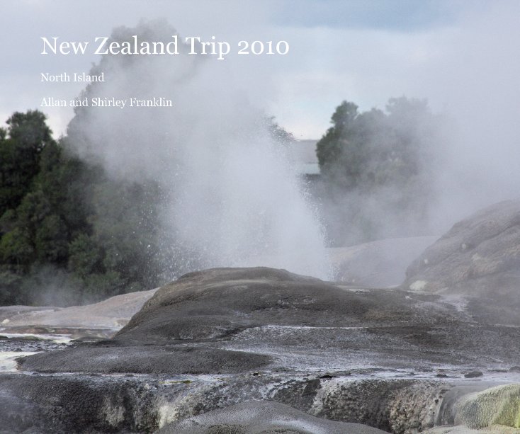 Ver New Zealand Trip 2010 por Allan and Shirley Franklin