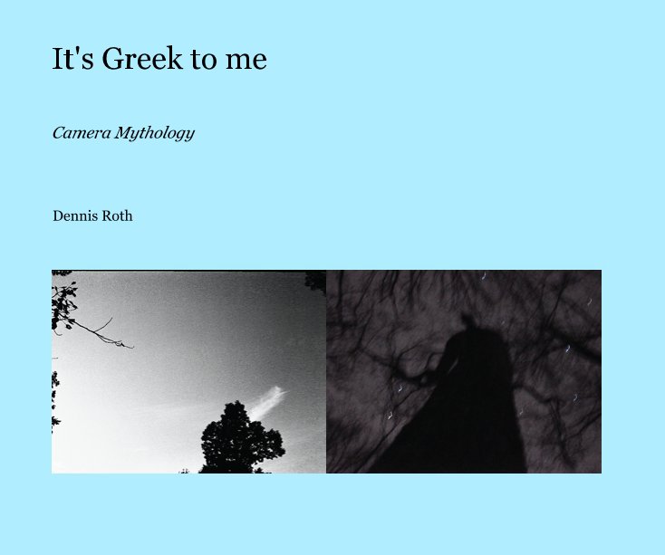 Bekijk It's Greek to me op Dennis Roth