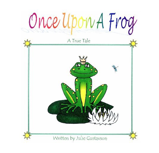 Once Upon A Frog nach Julie Gustavson anzeigen