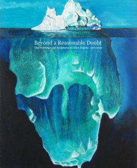 Beyond a Reasonable Doubt The Paintings and Sculptures of Allen Higbee: 1971-2010 book cover