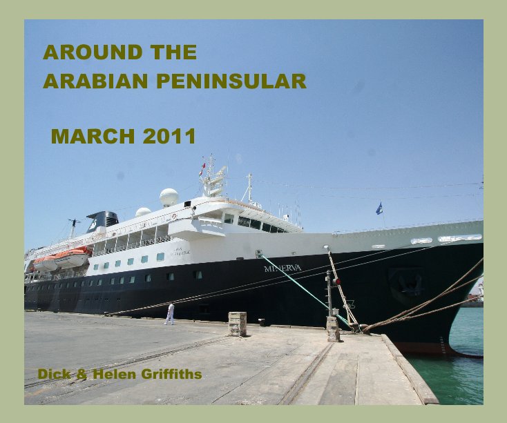 Ver AROUND THE ARABIAN PENINSULAR por Dick & Helen Griffiths