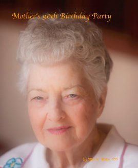 Mother's 90th Birthday Party book cover