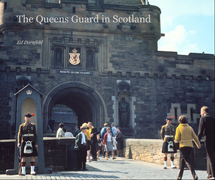 View The Queens Guard in Scotland by Ed Dornfeld