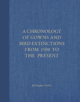 A Chronology of Gowns and Extinct Birds from 1500 to the Present book cover