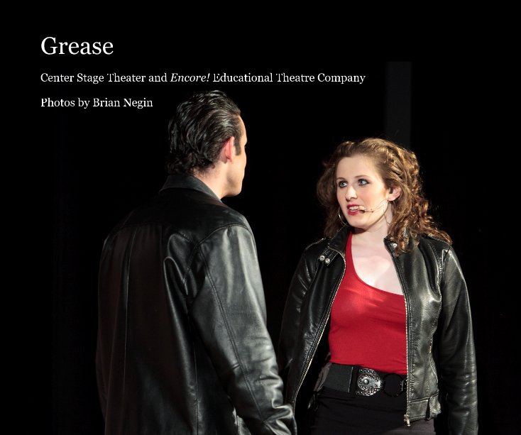 View Grease by Brian Negin