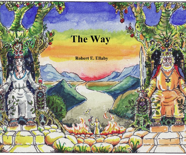 View The Way by Robert E. Ellaby