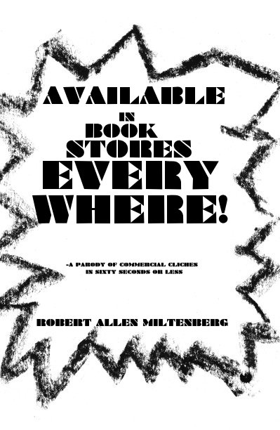 View AVAILABLE IN BOOKSTORES EVERYWHERE! by ROBERT ALLEN MILTENBERG