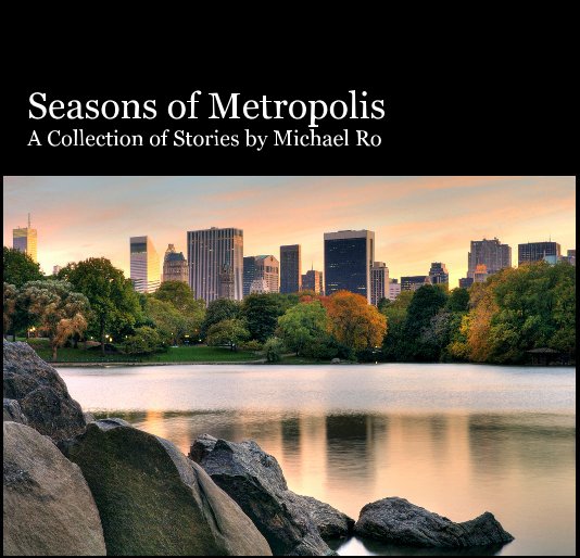 Seasons of Metropolis A Collection of Stories by Michael Ro nach andipics anzeigen