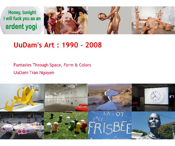 View UuDam's Art : 1990 - 2008 by UuDam Tran Nguyen