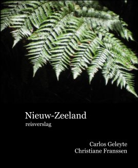 Nieuw-Zeeland reisverslag Carlos Geleyte Christiane Franssen book cover
