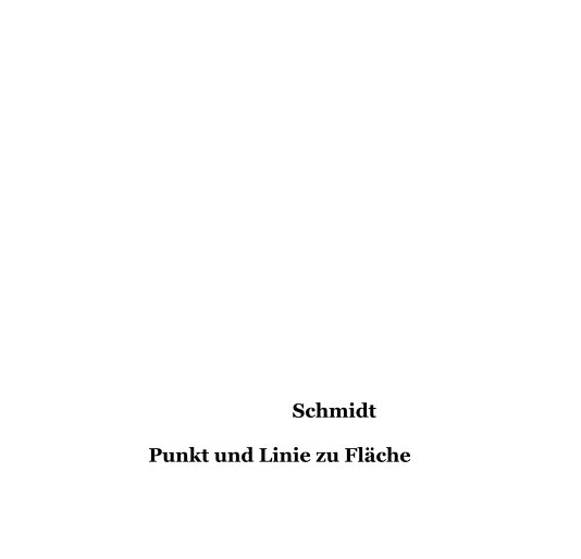 View Punkt und Linie zu FlÃ¤che by Schmidt