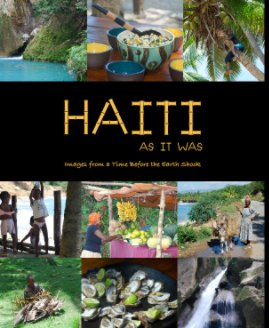 HAITI AS IT WAS - Hard Cover w/Jacket book cover