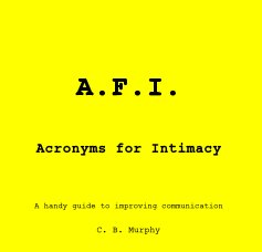 A.F.I. Acronyms for Intimacy book cover