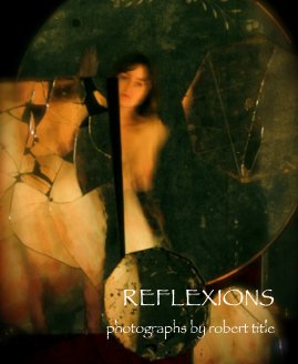 REFLEXIONS photographs by robert title book cover