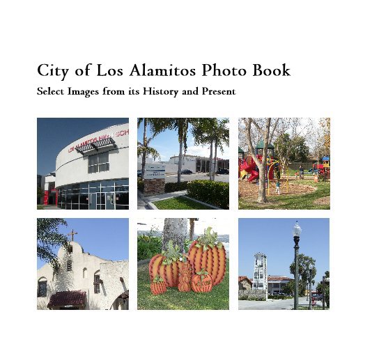 View City of Los Alamitos Photo Book by The Planning Center