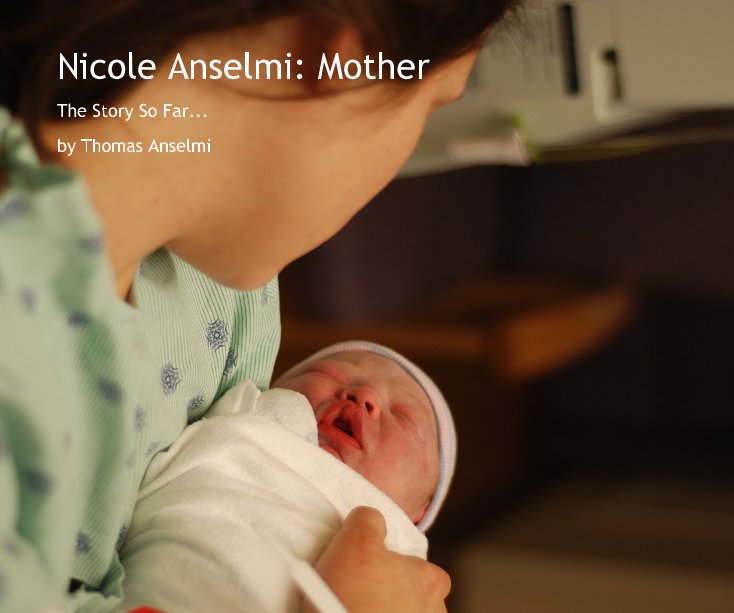 View Nicole Anselmi: Mother by Thomas Anselmi