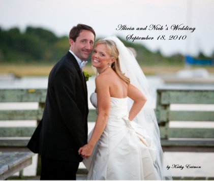 Alicia and Nick's Wedding September 18, 2010 book cover