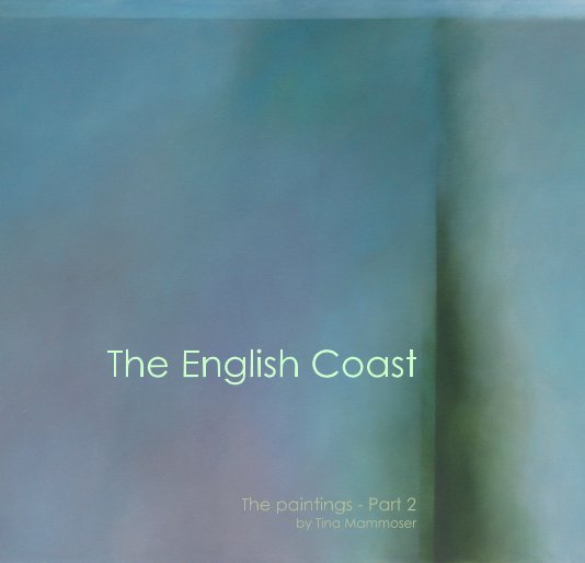 View The English Coast - Volume 2 by Tina Mammoser