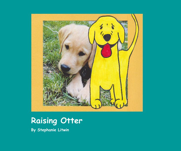 View Raising Otter by Stephanie Litwin