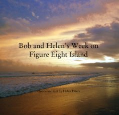 Bob and Helen's Week on Figure Eight Island book cover