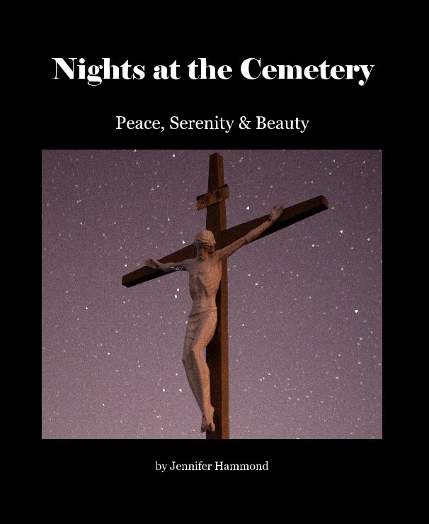 View Nights at the Cemetery by Jennifer Hammond