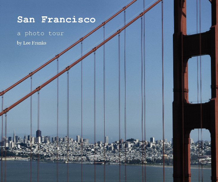 Ver San Francisco por Lee Franks