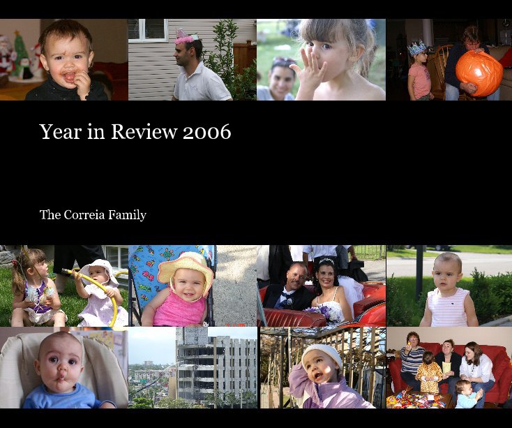 View Year in Review 2006 by The Correia Family
