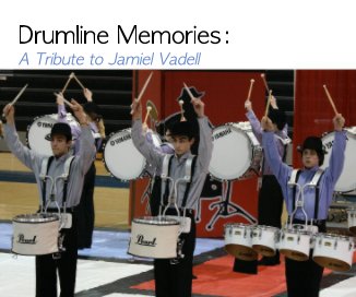 Drumline Memories: A Tribute to Jamiel Vadell book cover