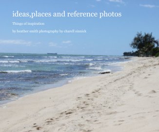 ideas,places and reference photos book cover