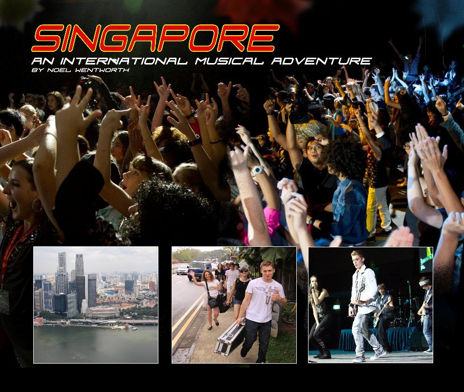 View Singapore - An International Musical Adventure by Noel Wentworth