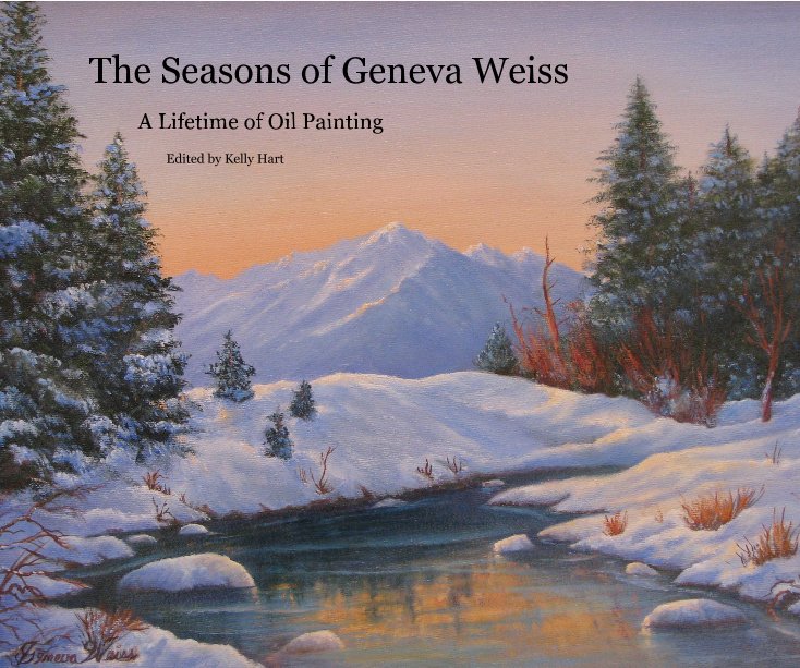 View The Seasons of Geneva Weiss by Edited by Kelly Hart