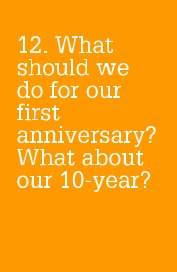 12. What should we do for our first anniversary? What about our 10-year? book cover