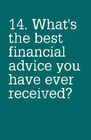 14. What's the best financial advice you have ever received? book cover