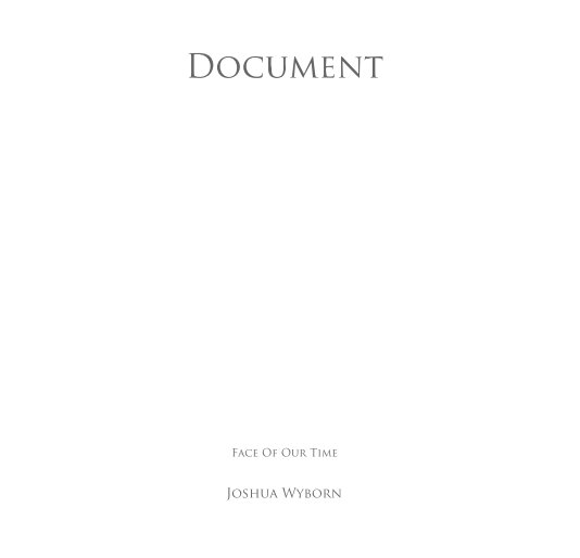 Document - Face of our time nach Joshua Wyborn anzeigen