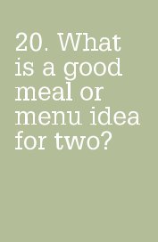 20. What is a good meal or menu idea for two? book cover